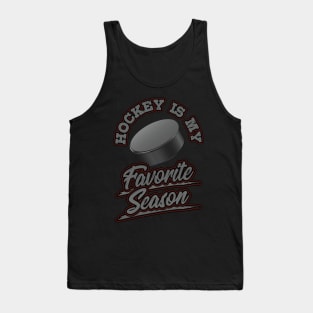 Hockey is My Favorite Season Sports Fan Mom Gift Tank Top